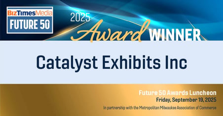 Catalyst Exhibits 2025 Future 50 Award Winner BizTimes Media.